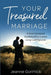 Your Treasured Marriage: A God-Centered Guidebook to Create Long-Lasting Love by Jeanne Gormick