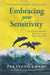 Embracing Your Sensitivity: Activate Your Superpowers - Protect Your Energy - Thrive in Your World by Parastoo Emami