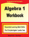 Algebra 1 Workbook: Essential Learning Math Skills Plus Two Algebra 1 Practice Tests by Michael Smith