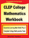 CLEP College Mathematics Workbook: Essential Learning Math Skills Plus Two College Math Practice Tests by Michael Smith