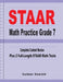 STAAR Math Practice Grade 7: Complete Content Review Plus 2 Full-length STAAR Math Tests by Michael Smith