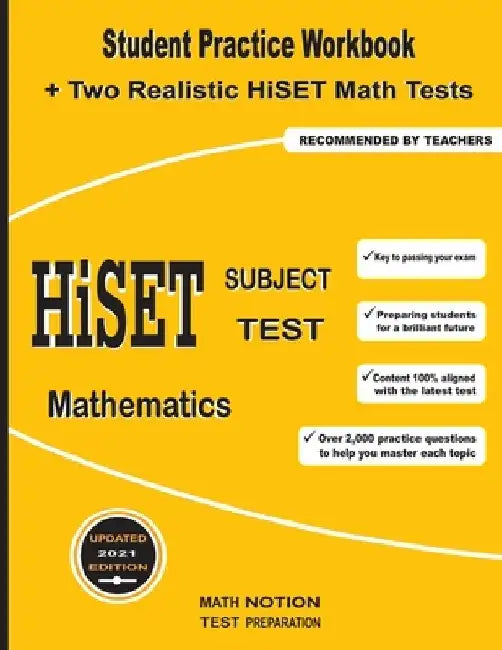 HiSET Subject Test Mathematics: Student Practice Workbook + Two Realistic HiSET Math Tests by Michael Smith
