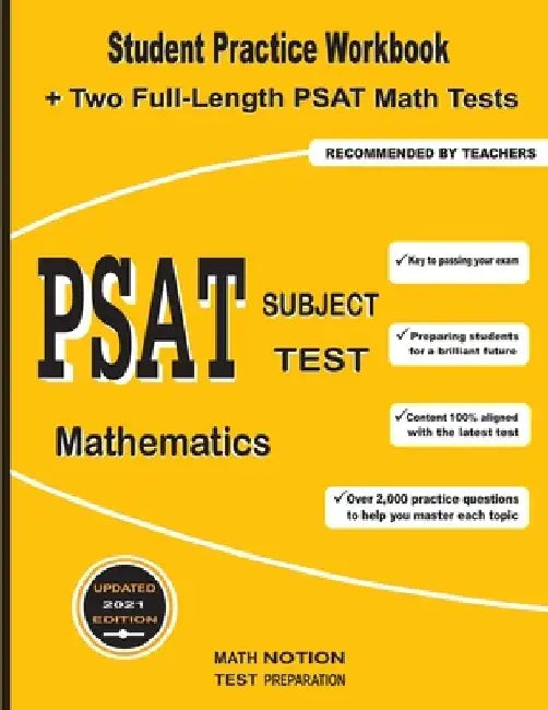 PSAT Subject Test Mathematics: Student Practice Workbook + Two Full-Length PSAT Math Tests by Math Notion