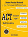 ACT Subject Test Mathematics: Student Practice Workbook + Two Full-Length ACT Math Tests by Math Notion