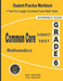 Common Core Subject Test Mathematics Grade 6: Student Practice Workbook + Two Full-Length Common Core Math Tests by Michael Smith