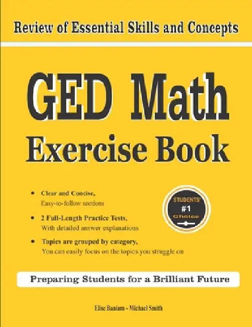 GED Math Exercise Book: Review of Essential Skills and Concepts with 2 GED Math Practice Tests by Michael Smith