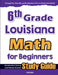 6th Grade Louisiana Math for Beginners: Standardized Testing and Home school Study Guide by Hamid Eslamian