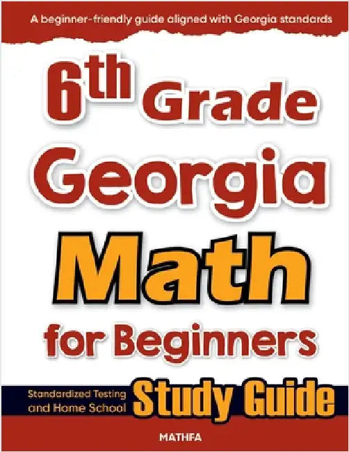 6th Grade Georgia Math for Beginners: Standardized Testing and Home School Study Guide by Eslamian, Hamid