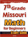 7th Grade Missouri Math for Beginners: Standardized Testing and Home Schooling Study Guide by Eslamian, Hamid