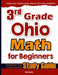 3rd Grade Ohio Math for Beginners: Standardized Testing and Home Schooling Study Guide by Hamid Eslamian