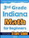 3rd Grade Indiana Math for Beginners: Standardized Testing and Home Schooling Study Guide by Hamid Eslamian