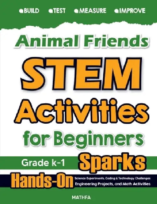 Animal Friends STEM Activities for Beginners: Hands-On Science Experiments, Coding & Technology Challenges, Engineering Projects, and Math Activities by Hamid Eslamian