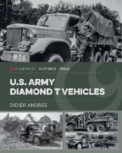 US Army Diamond T Vehicles by Didier Andres
