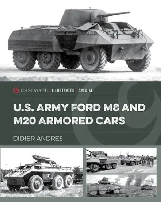 U.S. Army Ford M8 and M20 Armored Cars by Didier Andres