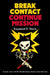 Break Contact -- Continue Mission by Raymond D. Harris