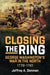 Closing the Ring: George Washington's War in the North, 1778-1781 by Jeffrey A. Denman