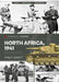 North Africa, 1941: Rommel's War Machine by Philip Jowett