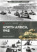 North Africa, 1942: The Turning Point by Philip Jowett