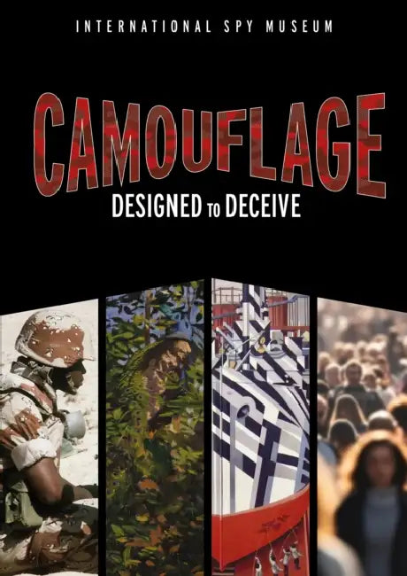 Camouflage: Designed to Deceive by The Spy Museum