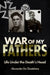 War of My Fathers: Life Under the Death's Head by Alexander de Chastelaine