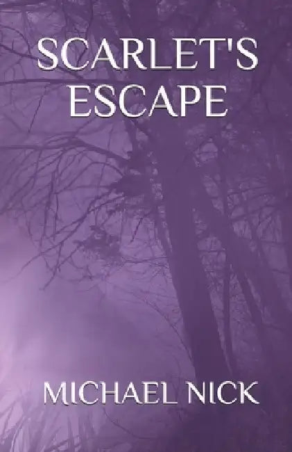 Scarlet's Escape by Michael Nick