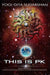 This Is "PK" Mind Over Matter: Anybody Can Now Easily Manifest, By the Power of True-Psychokinesis. by Gita K. Sudarshan