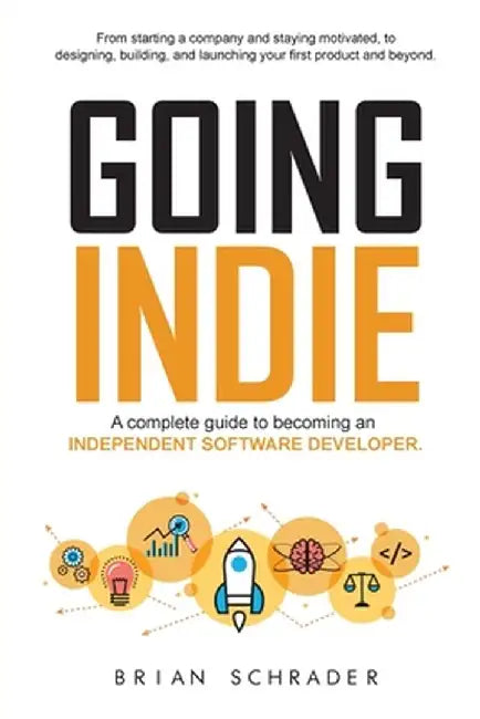 Going Indie by Brian Schrader