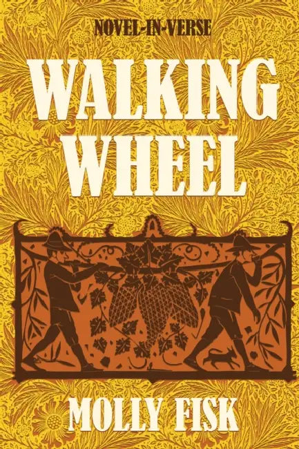 Walking Wheel: Novel-In-Verse by Molly Fisk