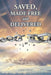 Saved, Made Free and Delivered by Carmen Y. Woods