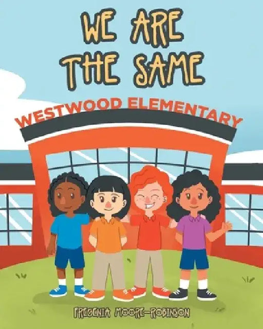 We Are the Same by Fregenia Moore-Robinson