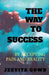 The Way to Success by Jeevita Gowd
