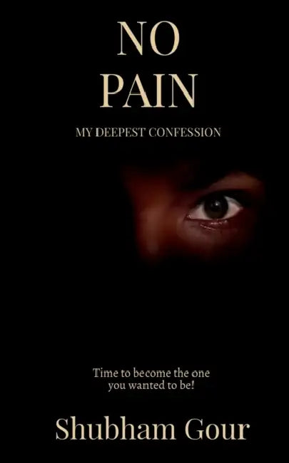 No Pain by Shubham Gour