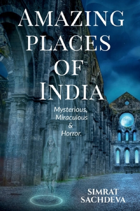 Amazing Places of India by Simrat Sachdeva