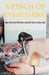 A Pinch of Everything by Shriem Agarwal