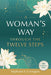 A Woman's Way Through the Twelve Steps by Stephanie S. Covington