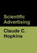 Scientific Advertising by Claude C. Hopkins
