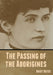 The Passing of the Aborigines by Daisy Bates