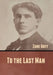 To the Last Man by Zane Grey