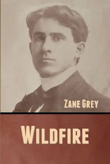 Wildfire by Zane Grey