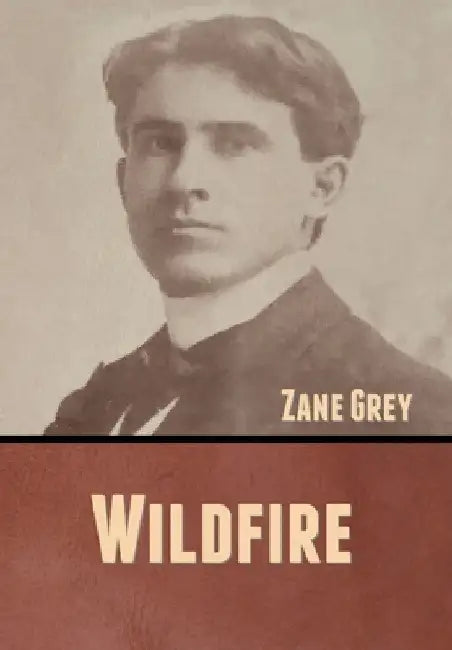 Wildfire by Zane Grey