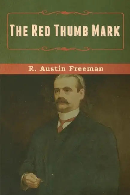 The Red Thumb Mark by R. Austin Freeman