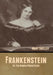 Frankenstein; Or, The Modern Prometheus by Mary Shelley