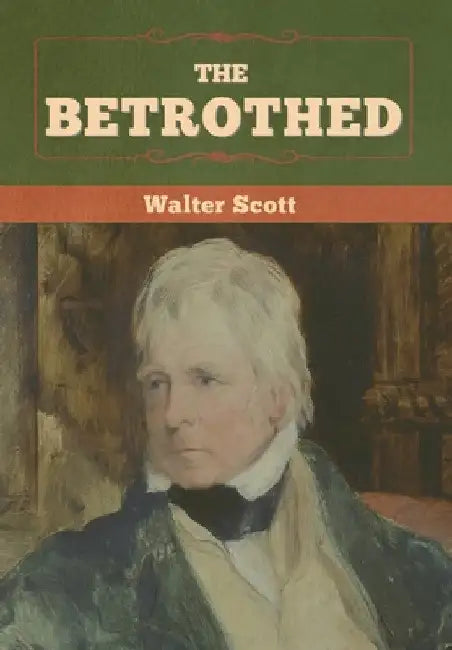 The Betrothed by Walter Scott