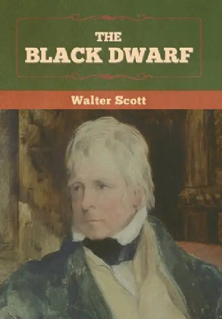 The Black Dwarf by Walter Scott