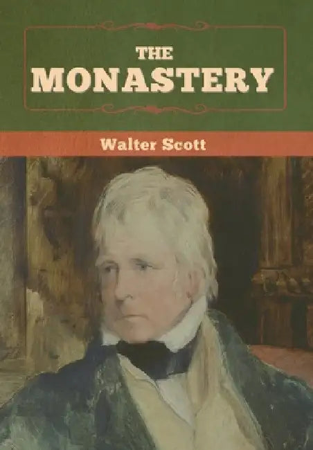 The Monastery by Walter Scott