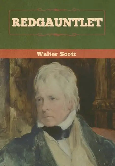 Redgauntlet by Walter Scott