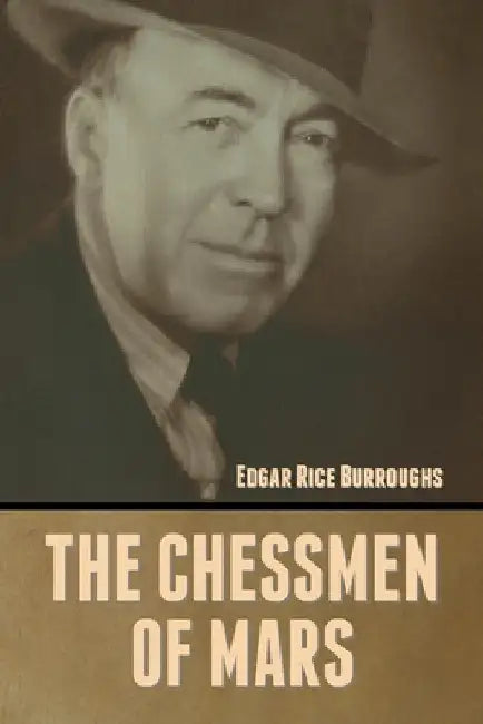 The Chessmen of Mars by Edgar Rice Burroughs