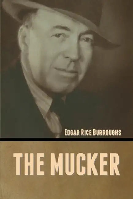 The Mucker by Edgar Rice Burroughs