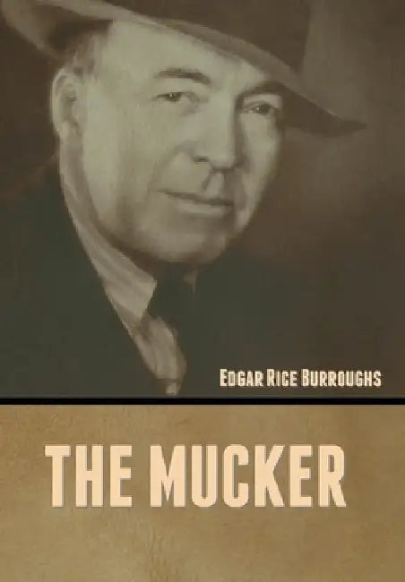 The Mucker by Edgar Rice Burroughs