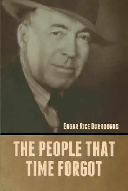 The People That Time Forgot by Edgar Rice Burroughs
